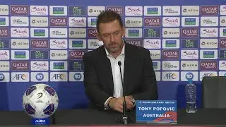 Australian Coach Tony Popovic - Post Match Press Conference - #AUSvCHN