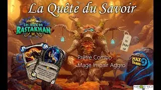 La Qu&ecirc;te du Savoir, &eacute;pisode 20 - Pr&ecirc;tre Combo et Mage Impair Agro