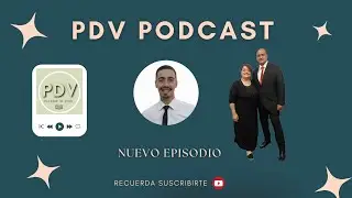 PDV - Podcast. Con ISABEL BORGES & GUILLERMO TEXEIRA. #1