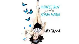 Funkee Boy Lifetime - LYRIC VIDEO