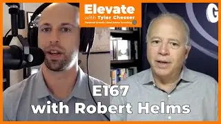 E167 Robert Helms - Prosperity Through Real Estate Development and Multifaceted Personal Growth