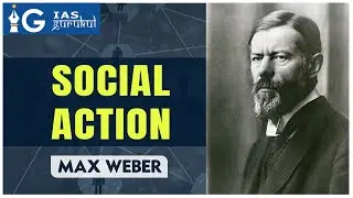Max Weber's Social Action Theory Explained | Sociology Simplified Series #SSS | IAS Gurukul