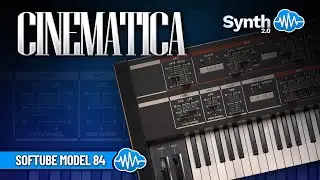 CINEMATICA SOUND BANK (52 presets) | SOFTUBE MODEL 84 | SOUND LIBRARY