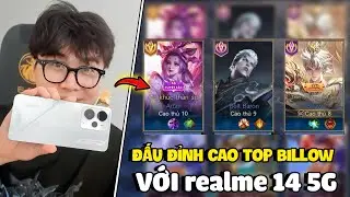 VUX TEST ĐIỆN THOẠI MỚI realme 14 5G TRÊN ĐẤU ĐỈNH CAO VỚI TOP BILLOW VIỆT NAM CỰC MẠNH