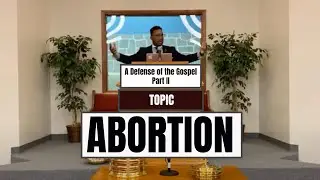 Pre-Recorded Sermon on October 18, 2020 on ABORTION