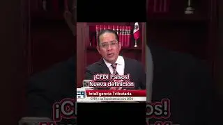 &iexcl;CFDI Falsos! - Reforma Fiscal 2026