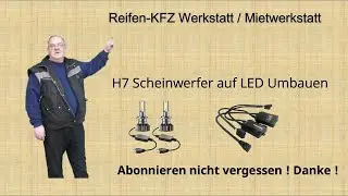 PKW Scheinwerfer Umbau von H7 auf LED Leuchten mit ABE f&uuml;r jedes Fahrzeug und PKW mit H4 oder H7