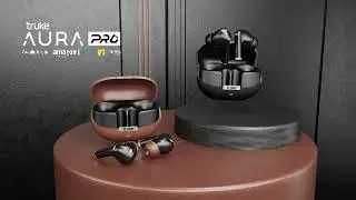 Truke Aura Pro | High-Performance TWS with Dual Pairing & Deep Bas