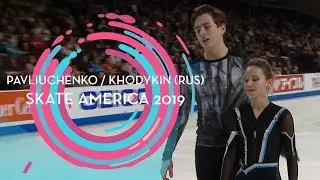 Pavliuchenko / Khodykin (RUS) | 2nd place Pairs | Free Skating | Skate America 2019 | #GPFigure