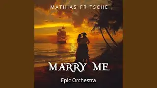 Marry Me (Epic Orchestra)