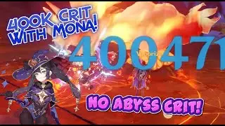 Insane 400K Crit with mona on the pyro Regisvine+Build (Scuffed). No Abyss 7 damage inflation!