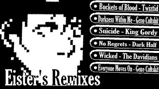 6 WICKED Horrorcore Remixes to Swing your Hatchet to | Eister's Remixes
