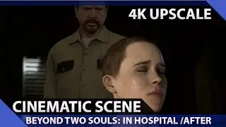 Beyond Two Souls: Remastered - Broken (4K)