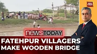 Get Real India: Fatehpur Villagers Build Make-Shift Bridge After Decades of Official Neglect