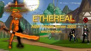 ETHEREAL [AQW Private Server 2022]  Walkthrough by : Ethereal