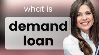 Demand loan | what is DEMAND LOAN definition