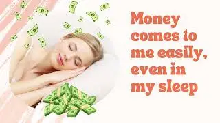 🌙💰 Money Flows to Me Even While I Sleep &ndash; Powerful Wealth Subliminal