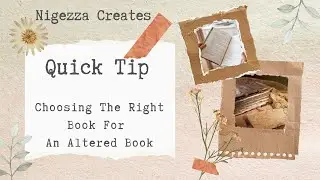 Quick Tip: Choosing The Right Book For An Altered Book