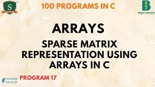 Sparse Matrix Representation in C | 3-Tuple Array Format | 100 Programs in C | Beyond Semicolon