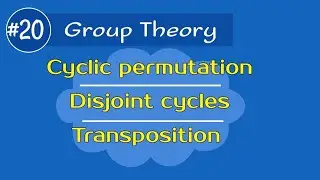Cyclic permutation | Disjoint cycles | Transposition | Group theory | Discrete Mathematics in hindi