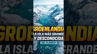 Groenlandia: la isla m&aacute;s grande y desconocida del planeta#Groenlandia #Geograf&iacute;a #Curiosidades