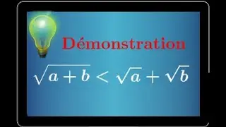 D&eacute;monstration - &radic;a+b≺&radic;a + &radic;b - seconde - math&eacute;matiques - cours - IMPORTANT