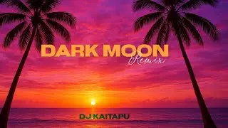 DJ Kaitapu - Dark Moon (Audio)