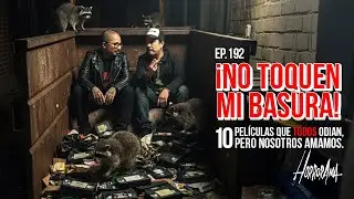 &iexcl;No toquen mi basura! 🗑️ 10 pel&iacute;culas que todos odian, pero nosotros amamos. | Horrorama T11 Ep 7