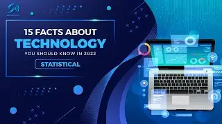 15 Important Technology Facts and Statistics To Know || 2022