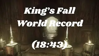King's Fall WR Speedrun (18:43)