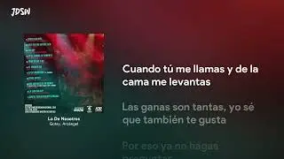 Lo De Nosotros - Gotay, Arc&aacute;ngel [Letra / Lyrics]