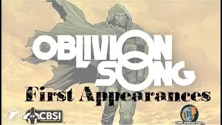 Oblivion Song; First Appearance List