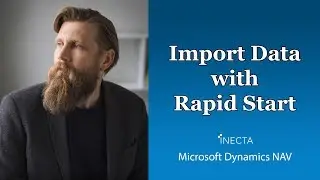 Dynamics NAV 2016:  Import Data with Rapid Start