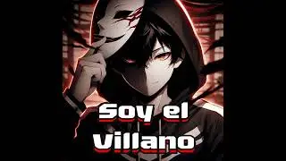 Soy el Villano