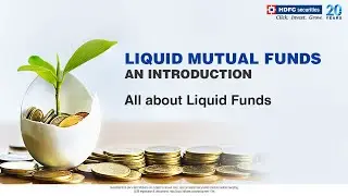 Liquid Mutual Funds &ndash; An Introduction | HDFC Securities