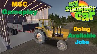 My Summer Car Gameplay Doing Available Jobs