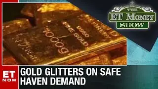 Time To Go Long On Gold? | The ET Money Show | ET Now