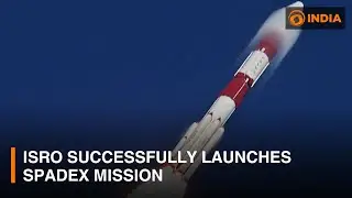 Indian Space Research Organisation successfully launches SpaDeX | DD India Live