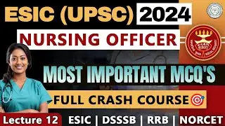 RAK MSC NURSING 2024 II PAPER SOLUTION  II  Previous Year Questions | P-12 #esicnursing