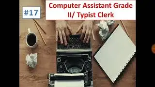 Computer Assistant Grade II/Typist Clerk Preparation