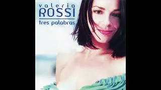Valeria Rossi - Tre Parole (Versi&oacute;n Espa&ntilde;ola) HQ