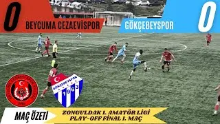 Beycuma CES / Gökçebeyspor: 0-0 Final 1. Maç (¹⁹ Mart ²⁰²³)