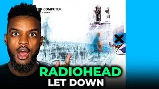 🎵 Radiohead - Let Down REACTION