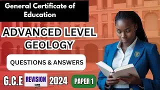 GCE Advanced Level Geology Paper 1, 2024. Revisions. Questions and Answers. Past Questions.