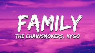 The Chainsmokers, Kygo - Family (Frank Walker Remix) [Lyrics]