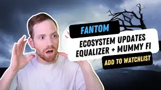 Fantom Explodes | Price Target & Updates | Equalizer & Mummy Fi