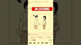 JLPT N4 日本語 Listening #JLPTN4  #jlptlistening  #日本語  #JLPT  #N4Listening  #LearnJapanese