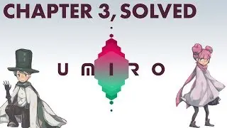 Umiro - Chapter 3 Solution and Complete Walkthrough