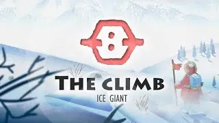 The Climb: Ice Giant Adventure Android / iOS Gameplay (First Look)