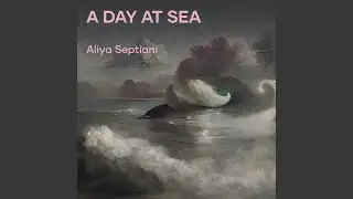 A Day at Sea